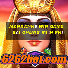 Manxanh9 Win Game Bài Online Miễn Phí