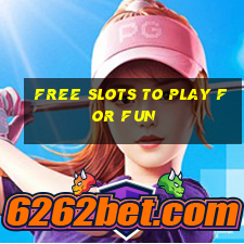 free slots to play for fun