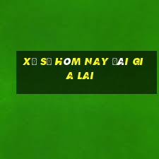 xổ số hôm nay đài gia lai