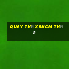 Quay thử XSHCM Thứ 2