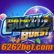 xsmb ngay 24 3 2024