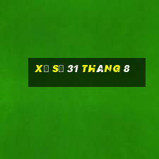 xổ số 31 tháng 8