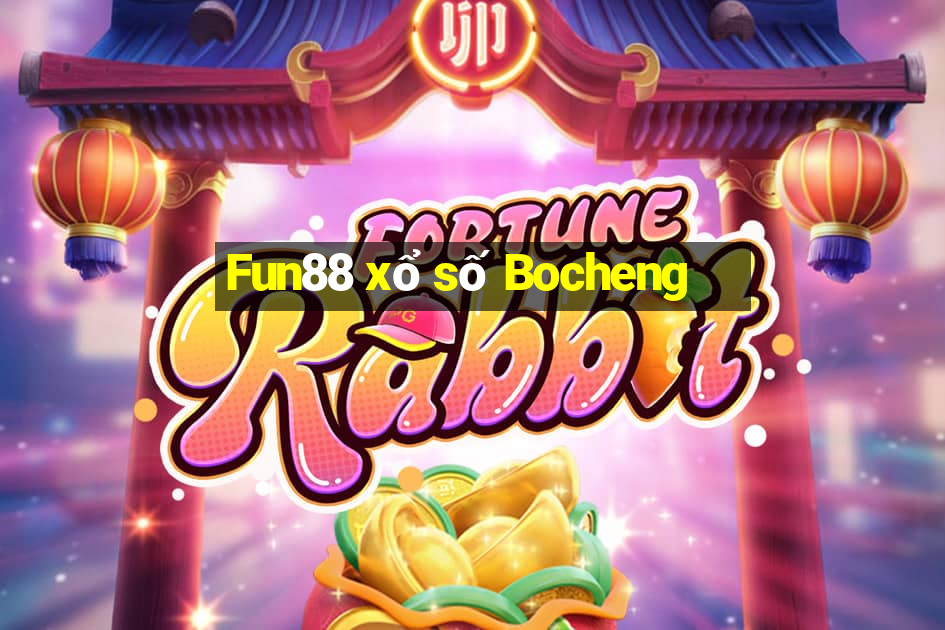 Fun88 xổ số Bocheng