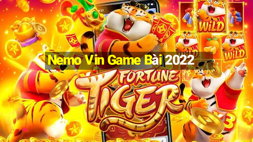 Nemo Vin Game Bài 2022