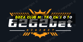 Boza Club Mở Trò Chơi Ô Tô