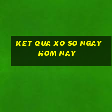 ket qua xo so ngay hom nay