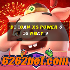 Dự đoán XS power 6 55 ngày 9