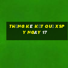 THỐNG KÊ KẾT QUẢ XSPY ngày 17