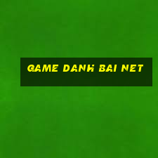 game danh bai net