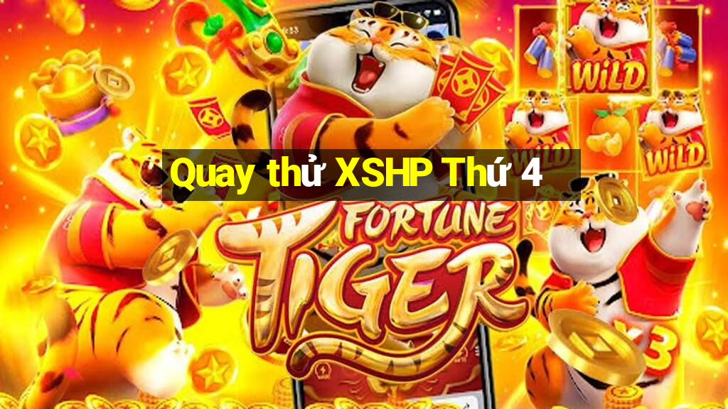 Quay thử XSHP Thứ 4