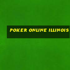 poker online illinois