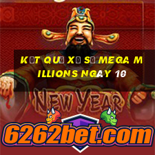 kết quả Xổ Số Mega Millions ngày 10