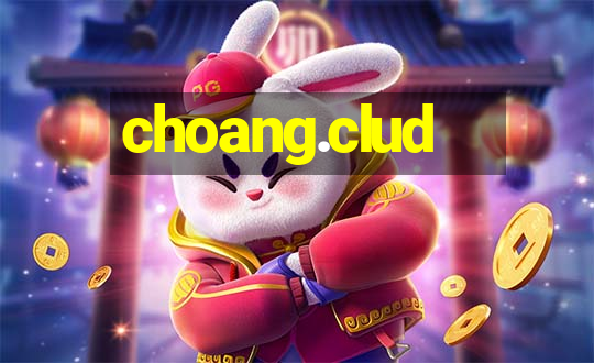 choang.clud