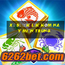 xổ số đắk lắk hôm nay miền trung