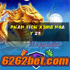 Phân tích XSMB ngày 25