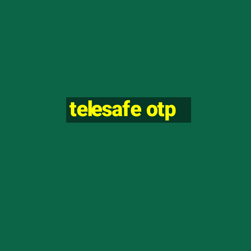 telesafe otp