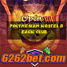 polynesian hostel beach club