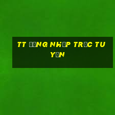 tt Đăng nhập trực tuyến