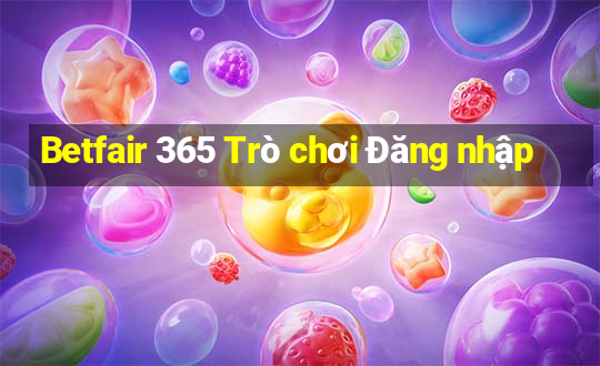 Betfair 365 Trò chơi Đăng nhập