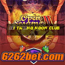 đổi thưởng ngon club