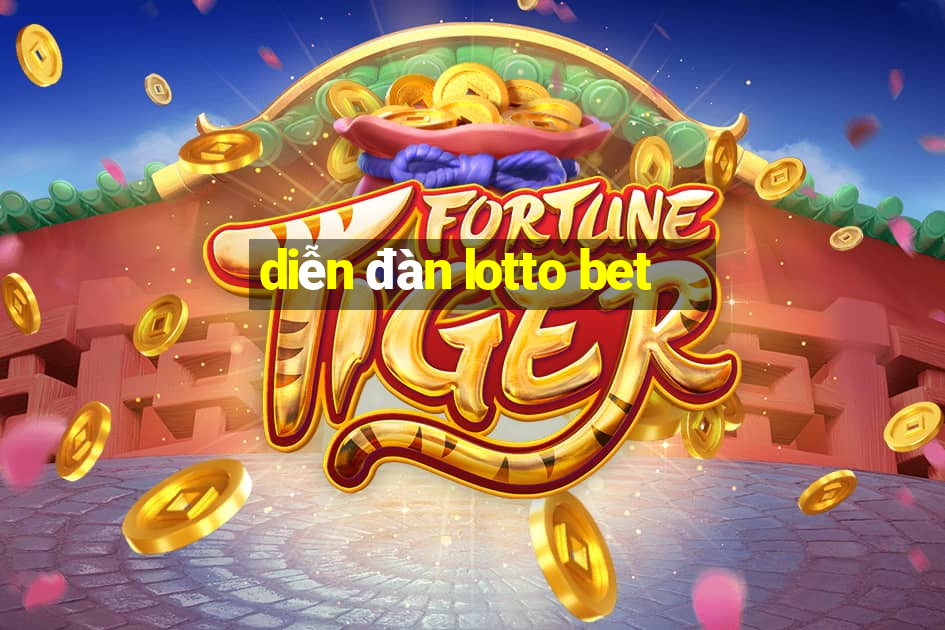 diễn đàn lotto bet