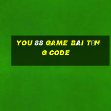 You 88 Game Bài Tặng Code