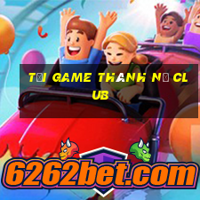 tải game thánh nổ club