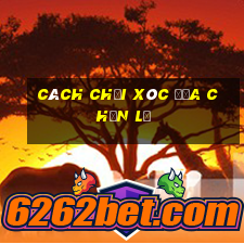 cách chơi xóc đĩa chẵn lẻ