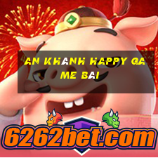 An Khánh Happy game bài