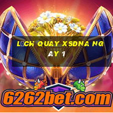 Lịch quay XSDNA ngày 1