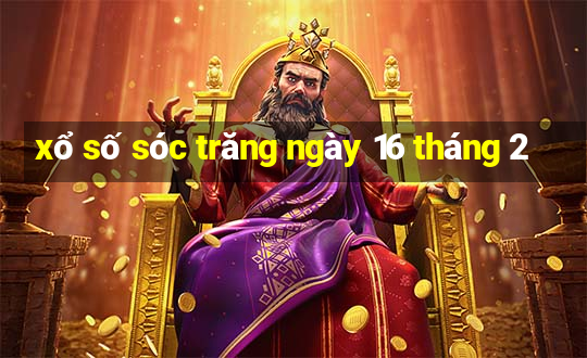 xổ số sóc trăng ngày 16 tháng 2