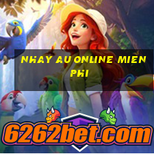 nhay au online mien phi