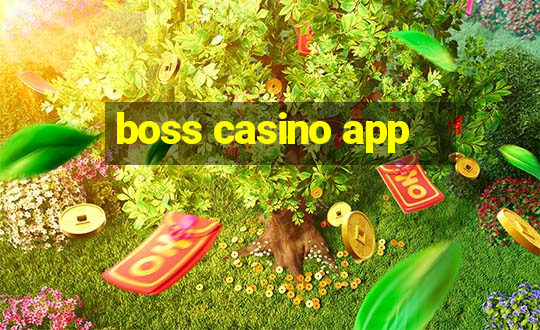 boss casino app