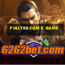 Fully68.Com E Game