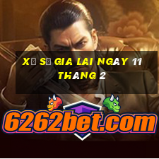 xổ số gia lai ngày 11 tháng 2