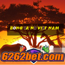 bóng đa nữ việt nam