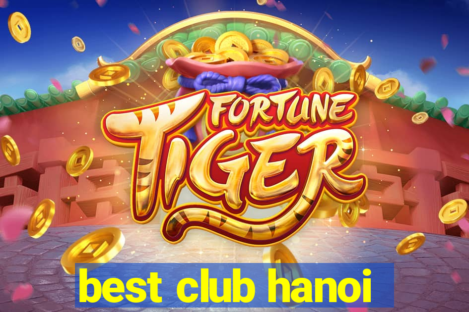 best club hanoi