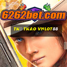 Thể Thao Vnlot88