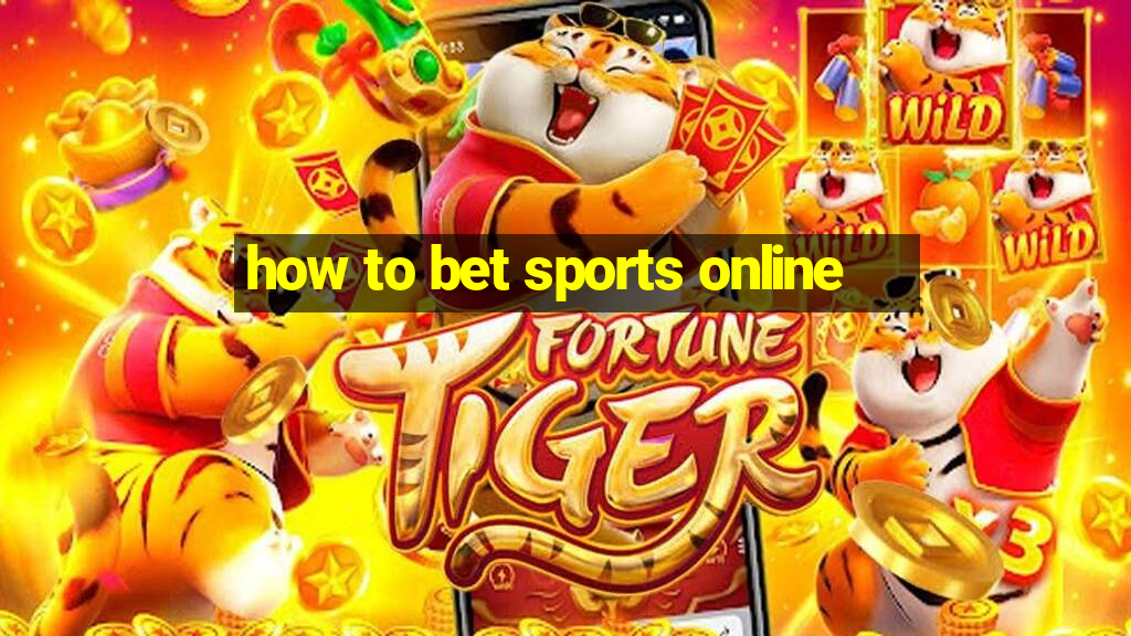 how to bet sports online