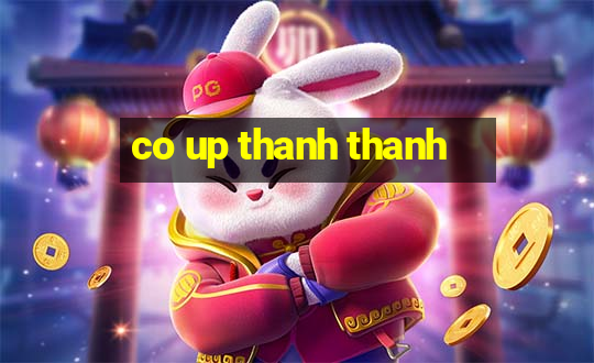 co up thanh thanh