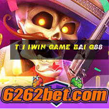 Tải Iwin Game Bài G88