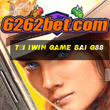 Tải Iwin Game Bài G88