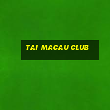 tai macau club