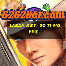 laban key: gõ tiếng việt