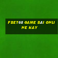 Fbet68 Game Bài Online Hay