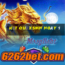 kết quả XSMN ngày 1