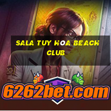 sala tuy hòa beach club