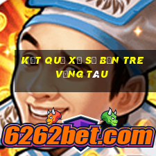 kết quả xổ số bến tre vũng tàu