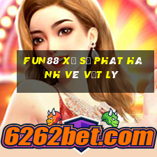 Fun88 xổ số phát hành vé vật lý