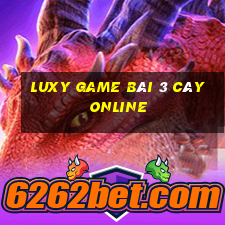 Luxy Game Bài 3 Cây Online